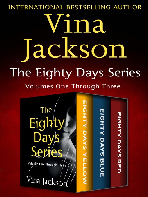 Title details for Eighty Days Yellow / Eighty Days Blue / Eighty Days Red by Vina Jackson - Wait list